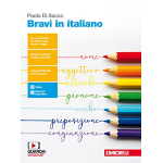 BRAVI IN ITALIANO. Per le Scuole superiori. Con e-book - DI SACCO