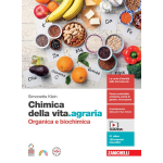 CHIMICA DELLA VITA.AGRARIA - Organica e biochimica. Per le Scuole superiori. Con e-book  - KLEIN